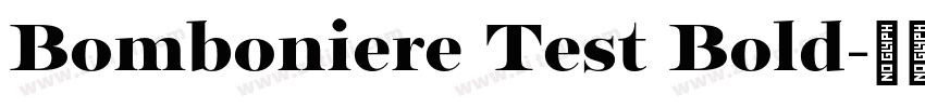 Bomboniere Test Bold字体转换